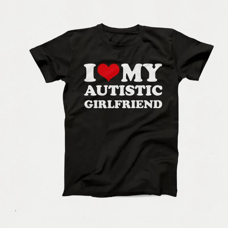 I Love My Autistic Boyfriend T-Shirt GOOD