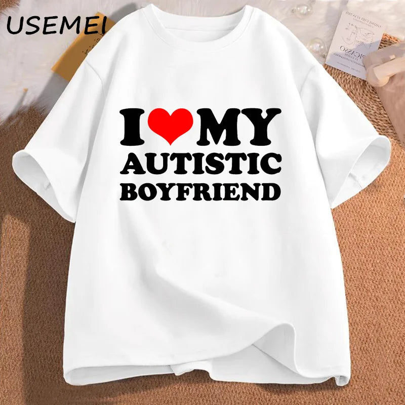 I Love My Autistic Boyfriend T-Shirt GOOD